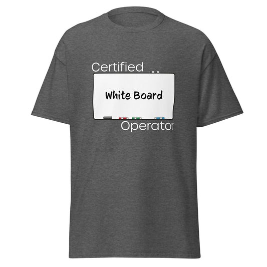 Certified White Board Operator Tee