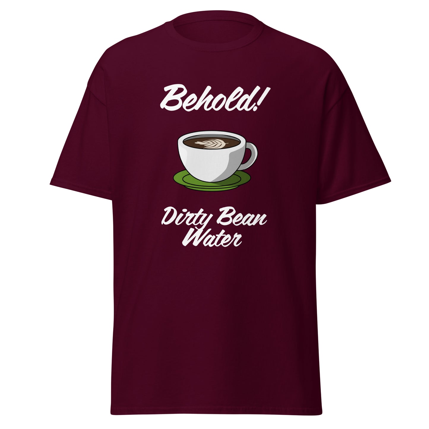 Behold! Dirty Bean Water Tee